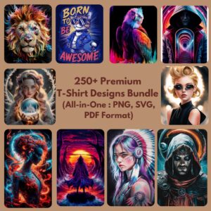 250+ Premium T-Shirt Designs Bundle | High-Quality SVG, PNG, and PDF Files | Colorful Tshirt Designs | Tshirt Designs For Men, Woman & Kids.